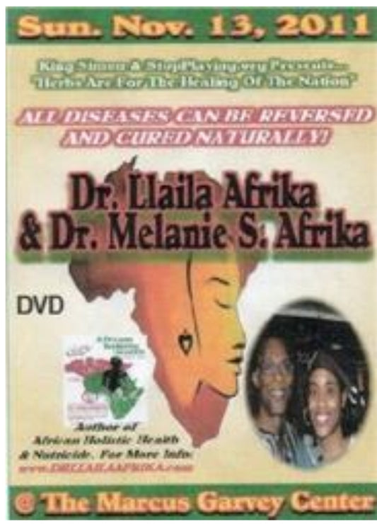 Dr Llaila Afrika:All Diseases can be Reversed and Cured Naturally(DVD)